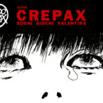 Visita guidata - Mostra: Guido Crepax Mostra in Santa Giulia: Crepax. Sogni, Giochi, Valentina. 1953-2003