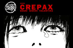 Visita guidata - Mostra: Guido Crepax Mostra in Santa Giulia: Crepax. Sogni, Giochi, Valentina. 1953-2003
